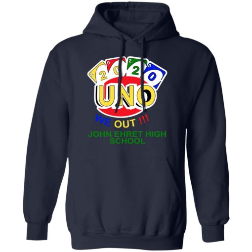 John Ehret High School 2020 Uno We Out High School Graduation Parody T-Shirts 11