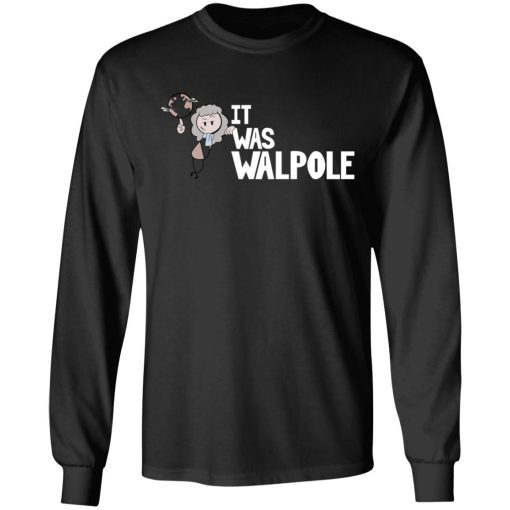 It Was Walpole T-Shirts 3