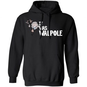 It Was Walpole T-Shirts 22