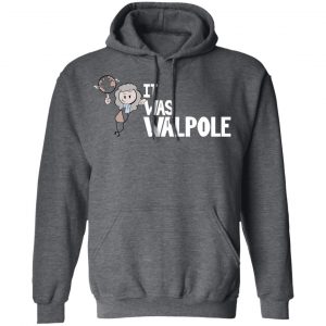 It Was Walpole T-Shirts 24