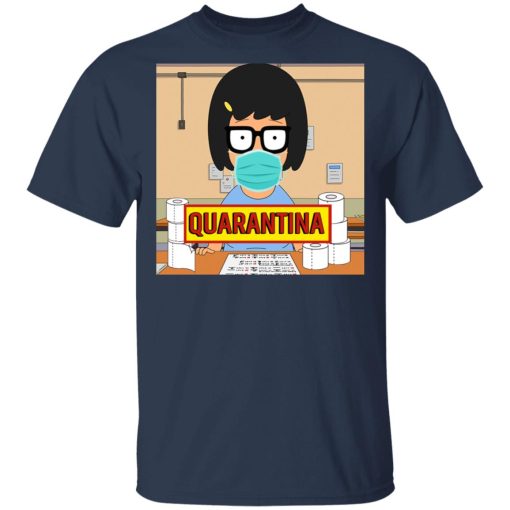 Bob's Burgers Tina Quarantine 2020 T-Shirts - Image 3