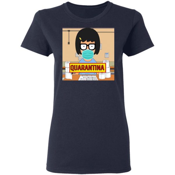 Bob's Burgers Tina Quarantine 2020 T-Shirts 7