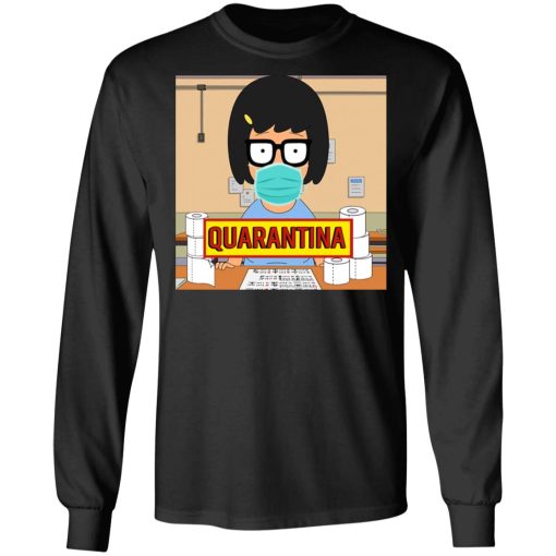 Bob's Burgers Tina Quarantine 2020 T-Shirts - Image 9