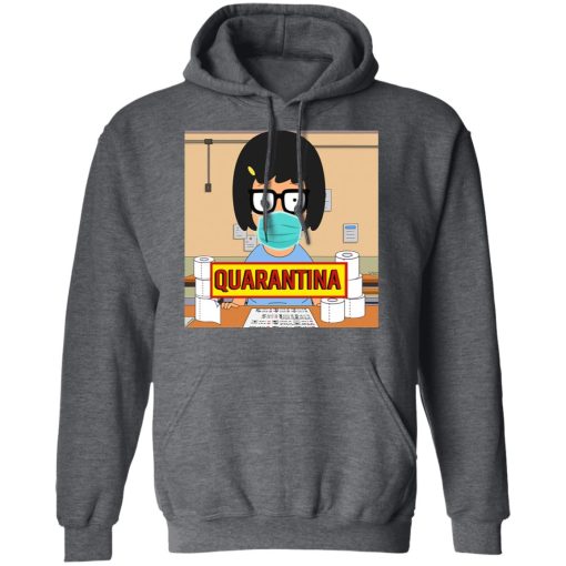 Bob's Burgers Tina Quarantine 2020 T-Shirts - Image 12