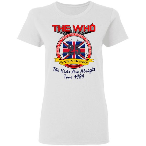 The Who 25 Anniversary The Kids Are Alright Tour 1989 T-Shirts 5
