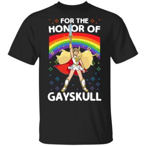For The Honor Of Gayskull Shera T-Shirts LGBT