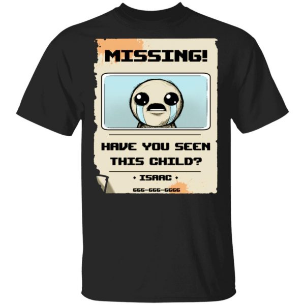 Isaac Missing Poster Have You Seen This Child T-Shirts 1