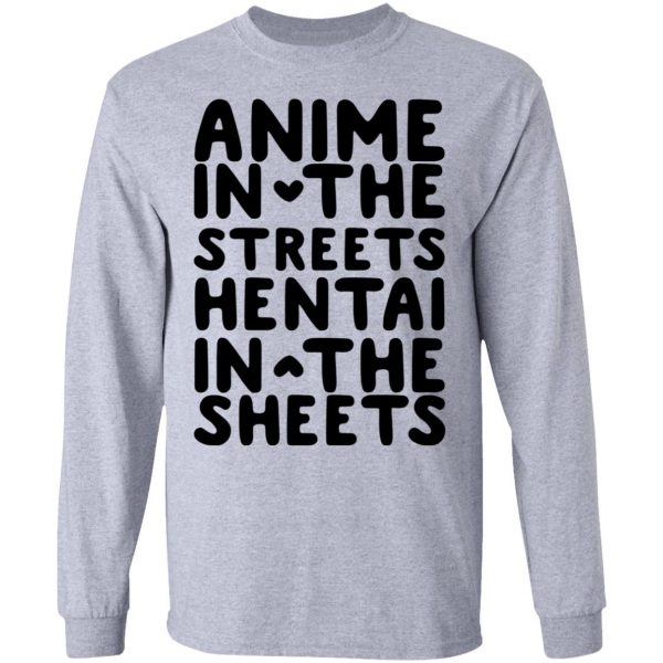 Anime In The Streets Hentai In The Sheets T-Shirts Anime 9