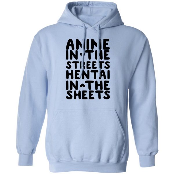 Anime In The Streets Hentai In The Sheets T-Shirts Anime 14