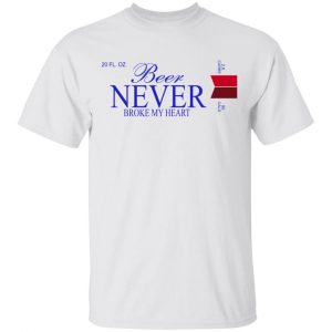 Beer Never Broke My Heart Michelob Ultra T-Shirts 5