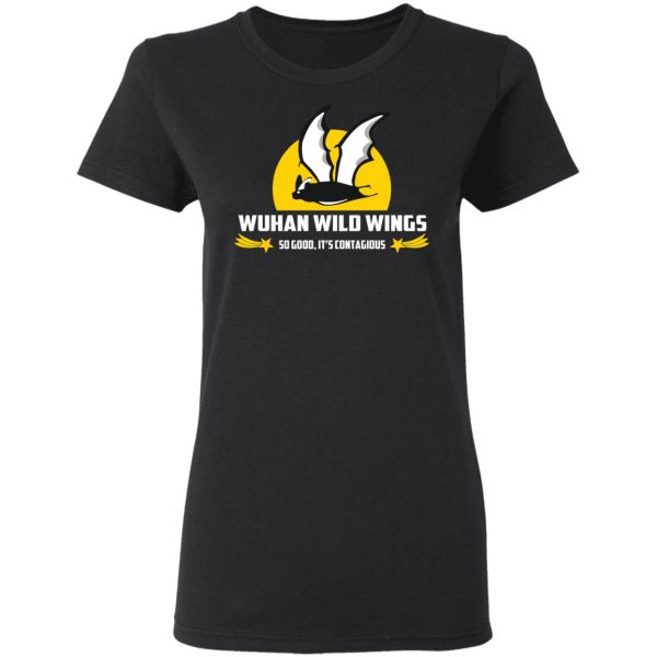 Wuhan Wild Wings So Good It’s Contagious T-Shirts Apparel 7