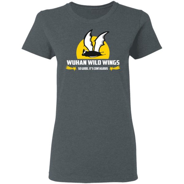 Wuhan Wild Wings So Good It’s Contagious T-Shirts Apparel 8
