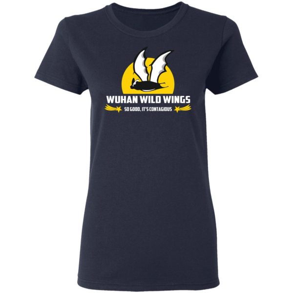Wuhan Wild Wings So Good It’s Contagious T-Shirts Apparel 9