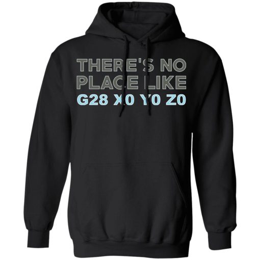 There's No Place Like G28 X0 Y0 Z0 T-Shirts - Image 10