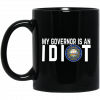 My Governor Is An Idiot Minnesota Mug Coffee Mugs