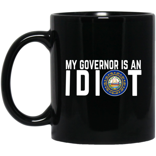 My Governor Is An Idiot New Hampshire Mug 1