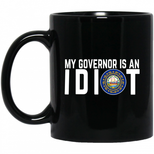 My Governor Is An Idiot New Hampshire Mug Coffee Mugs 3