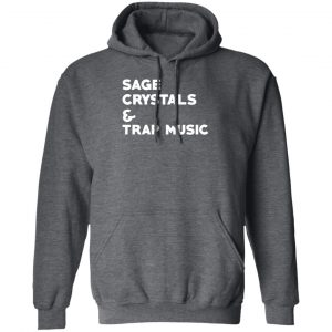 Sage Crytals & Trap Music T-Shirts 24