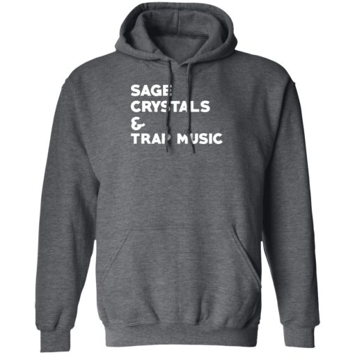 Sage Crytals & Trap Music T-Shirts 12