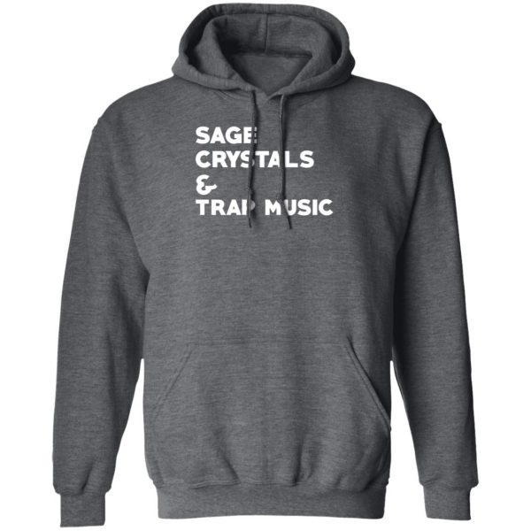 Sage Crytals & Trap Music T-Shirts 12