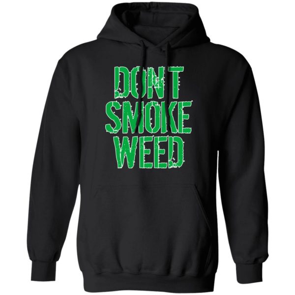 Don't Smoke Weed T-Shirts 10