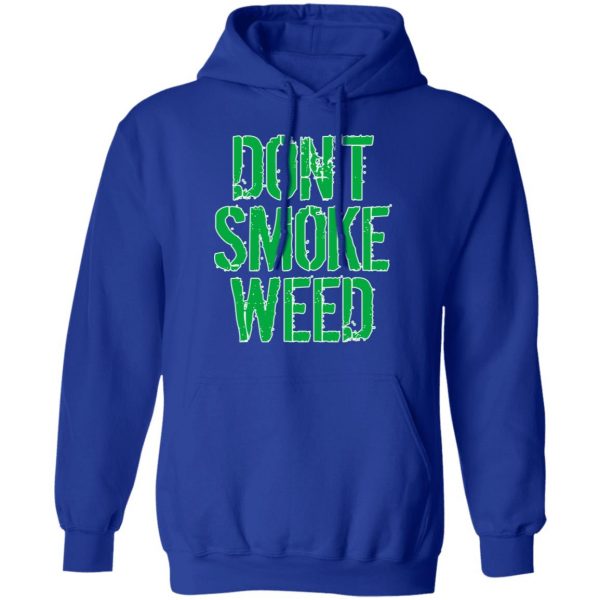 Don't Smoke Weed T-Shirts 13