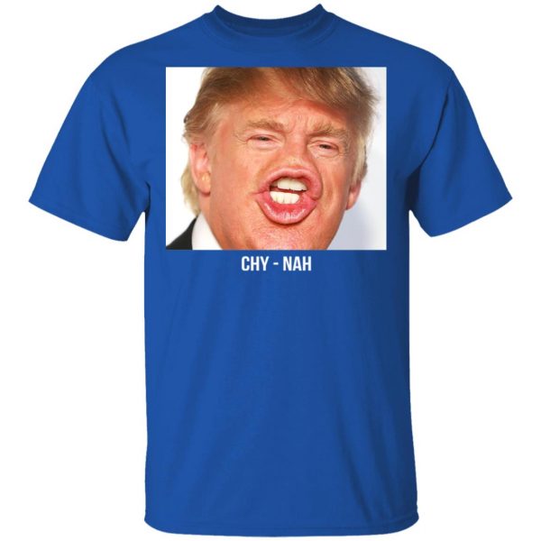 Chy Nah Donald Trump T-Shirts 4