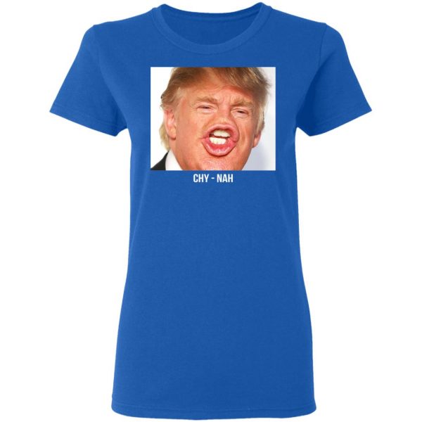 Chy Nah Donald Trump T-Shirts 8