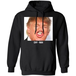 Chy Nah Donald Trump T-Shirts 22