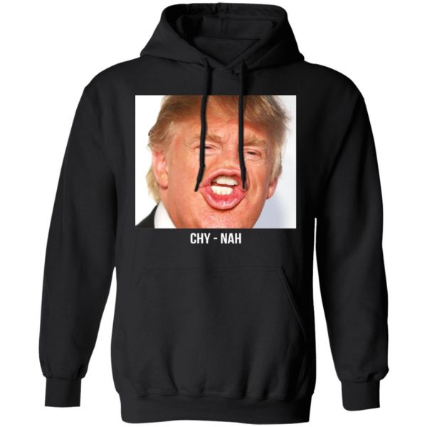 Chy Nah Donald Trump T-Shirts 10