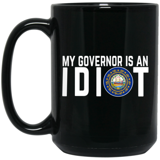 My Governor Is An Idiot New Hampshire Mug 2