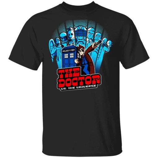 The Doctor Us. The Universe T-Shirts 1