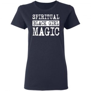 Spiritual Black Girl Magic T-Shirts 19
