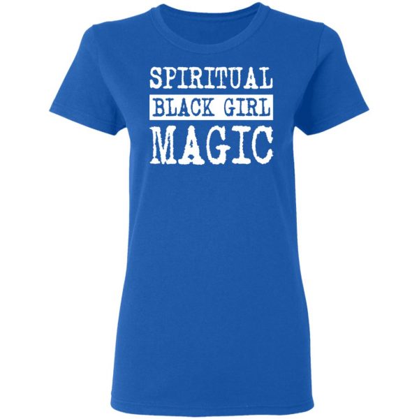 Spiritual Black Girl Magic T-Shirts 8