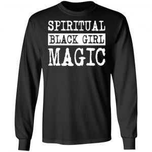 Spiritual Black Girl Magic T-Shirts 21