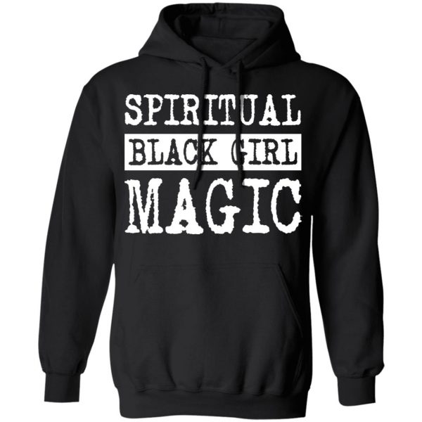 Spiritual Black Girl Magic T-Shirts 10