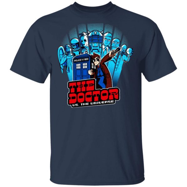 The Doctor Us. The Universe T-Shirts 3