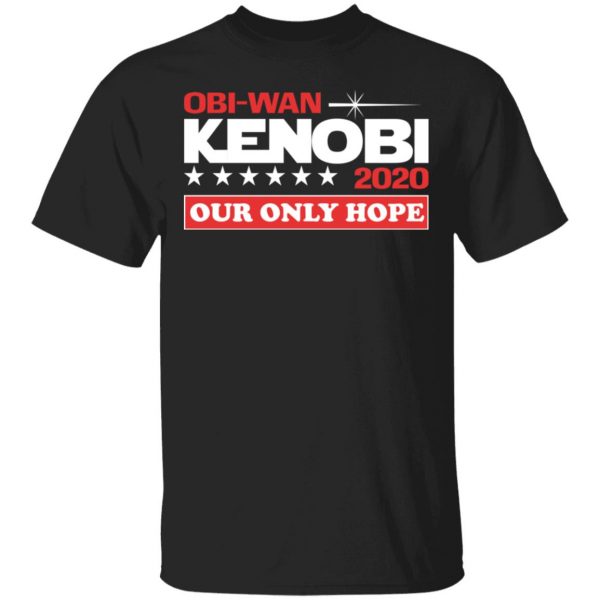 Obi-Wan Kenobi 2020 Our Only Hope T-Shirts 1