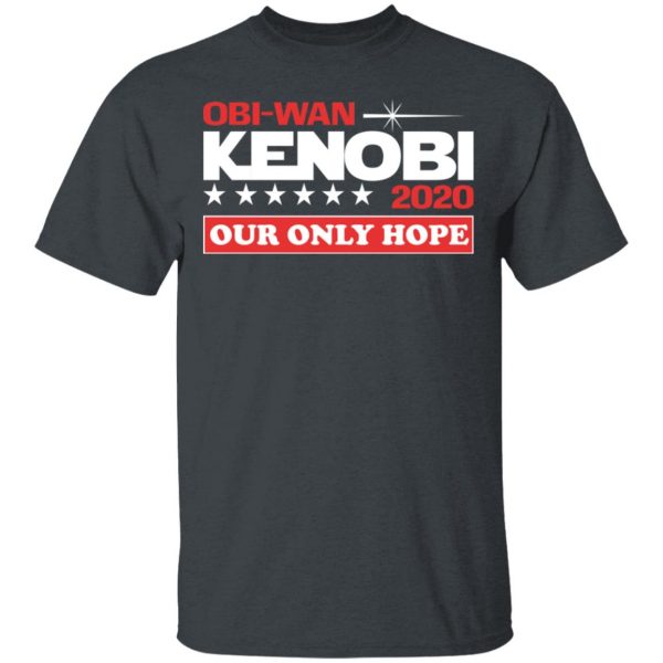 Obi-Wan Kenobi 2020 Our Only Hope T-Shirts 2