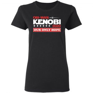 Obi-Wan Kenobi 2020 Our Only Hope T-Shirts 17