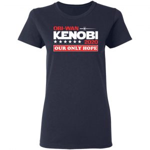 Obi-Wan Kenobi 2020 Our Only Hope T-Shirts 19
