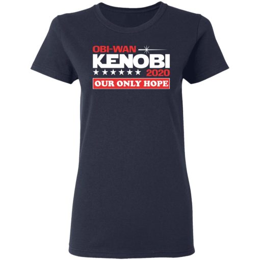 Obi-Wan Kenobi 2020 Our Only Hope T-Shirts 7