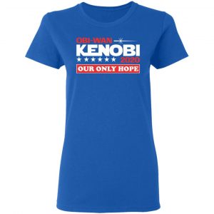 Obi-Wan Kenobi 2020 Our Only Hope T-Shirts 20