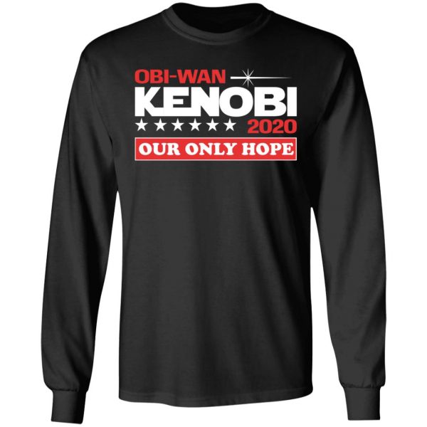 Obi-Wan Kenobi 2020 Our Only Hope T-Shirts 9
