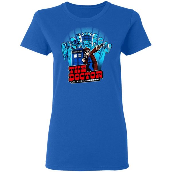 The Doctor Us. The Universe T-Shirts 8