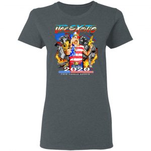 Joe Exotic 2020 President Fuck Carole Baskin Tiger King T-Shirts 18