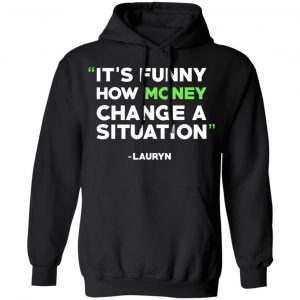 It's Funny How Money Change A Situation Lauryn Hill T-Shirts 22