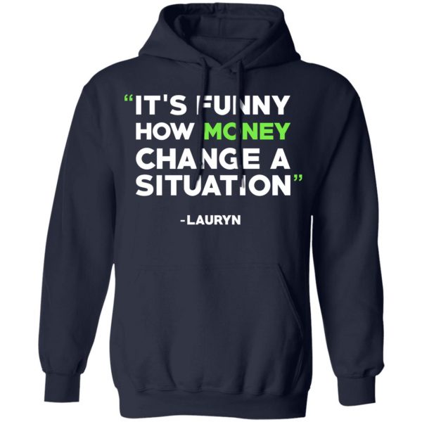 It's Funny How Money Change A Situation Lauryn Hill T-Shirts 11
