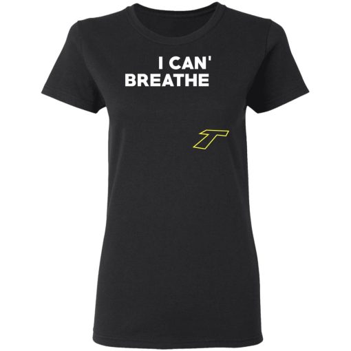 I Can't Breathe T T-Shirts - Image 5