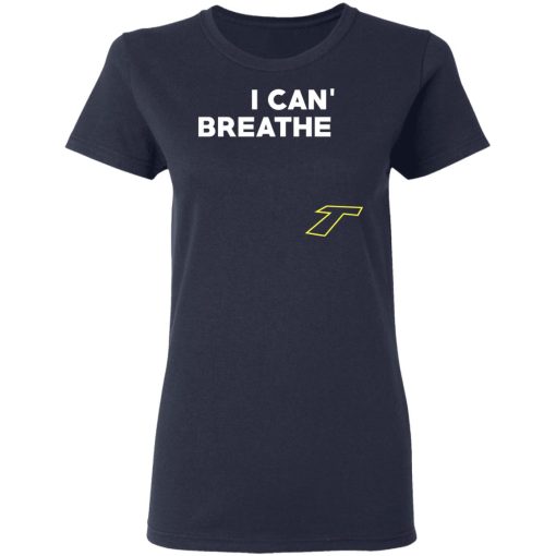 I Can't Breathe T T-Shirts - Image 7